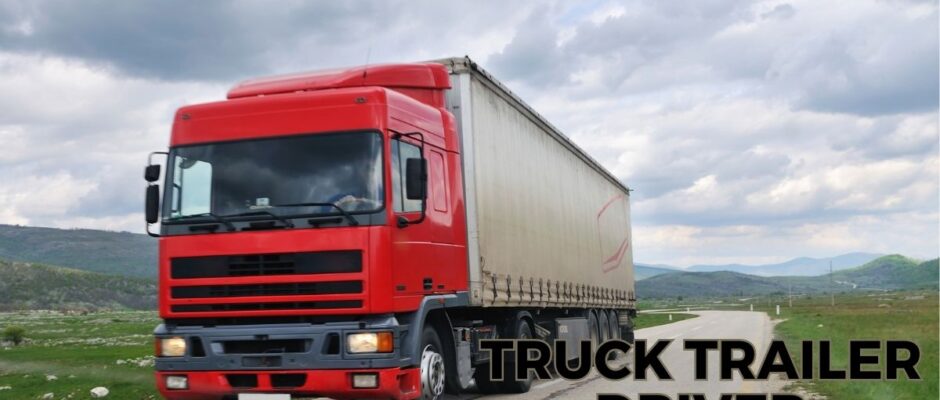 Truck Trailer Driver Needed for Canada