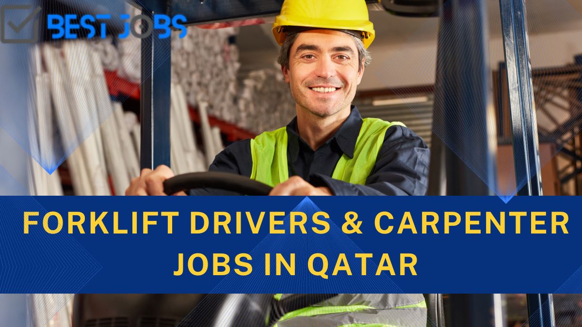 Forklift Drivers & Carpenter jobs in Qatar