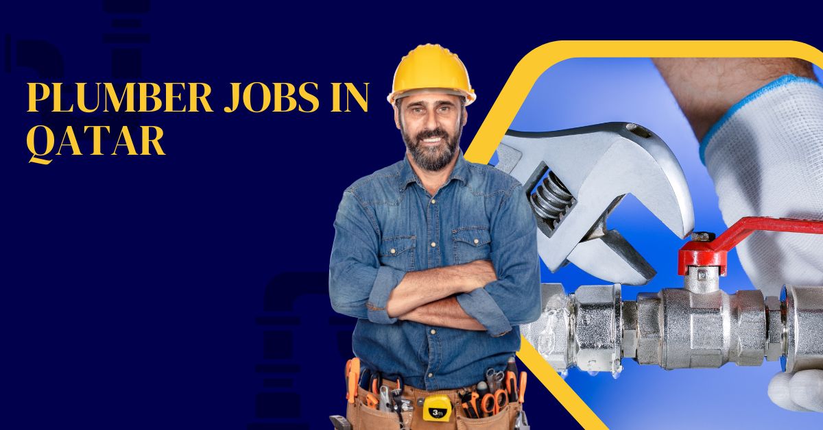 Plumber jobs in Qatar 2024