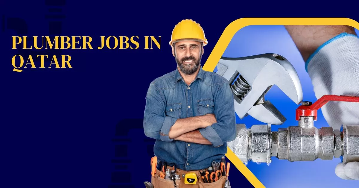 Plumber Jobs in Qatar (Multiple Vacancies)