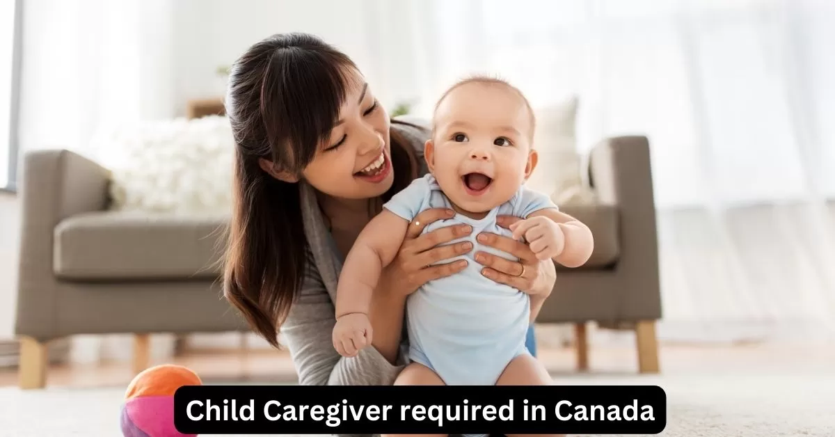 Child Caregiver Required in Canada