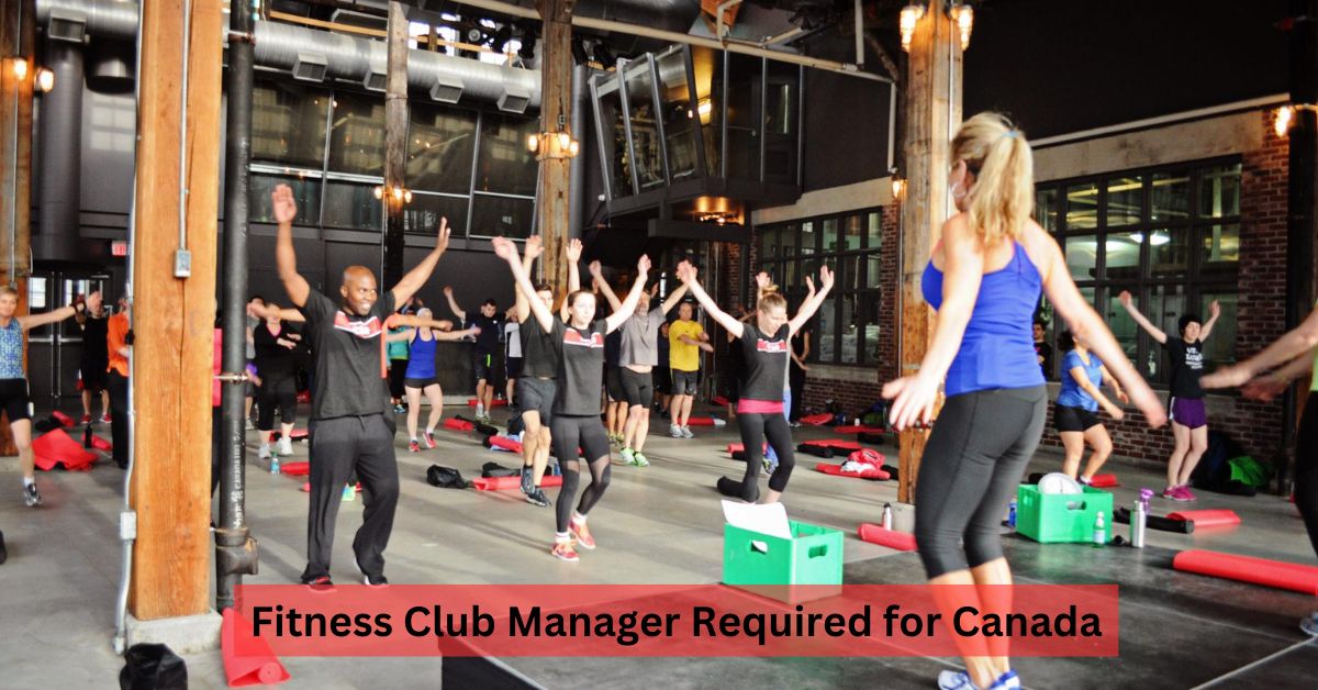 Fitness Club Manager Required for Canada