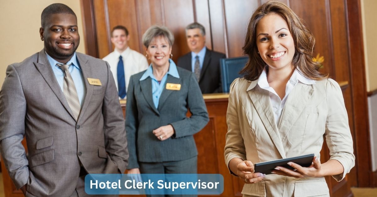 Hotel Clerk Supervisor Needed for Canada