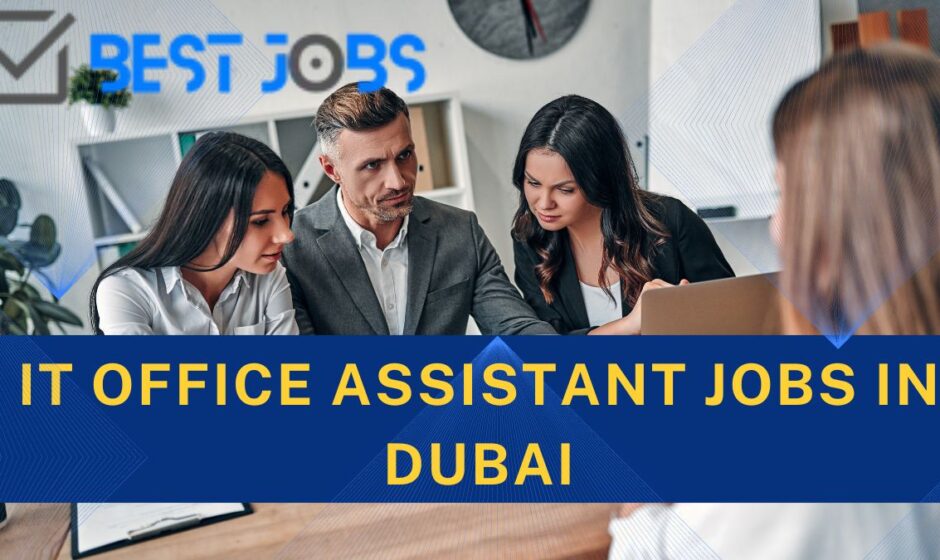 IT Office Assistant jobs in Dubai