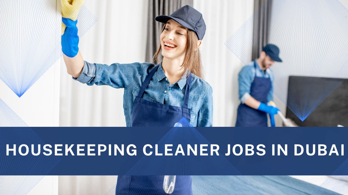 Housekeeping Cleaner jobs in Dubai
