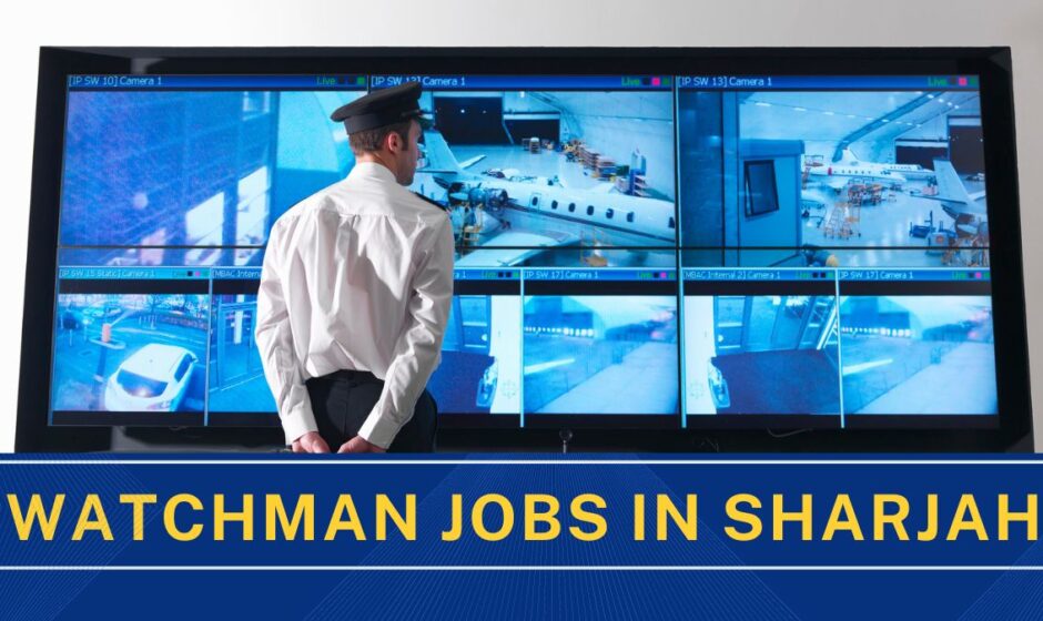 Watchman jobs in Sharjah
