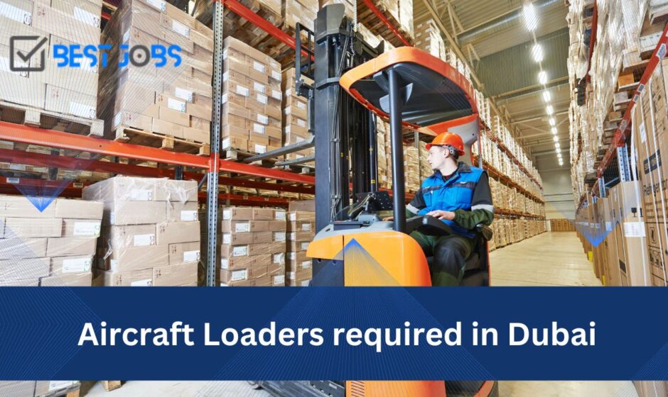 Aircraft Loaders required in Dubai