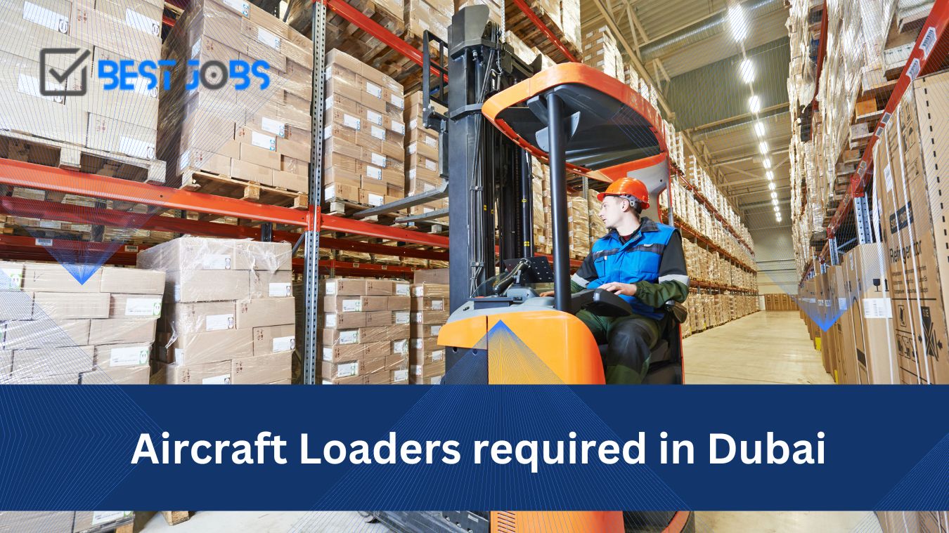 Aircraft Loaders required in Dubai