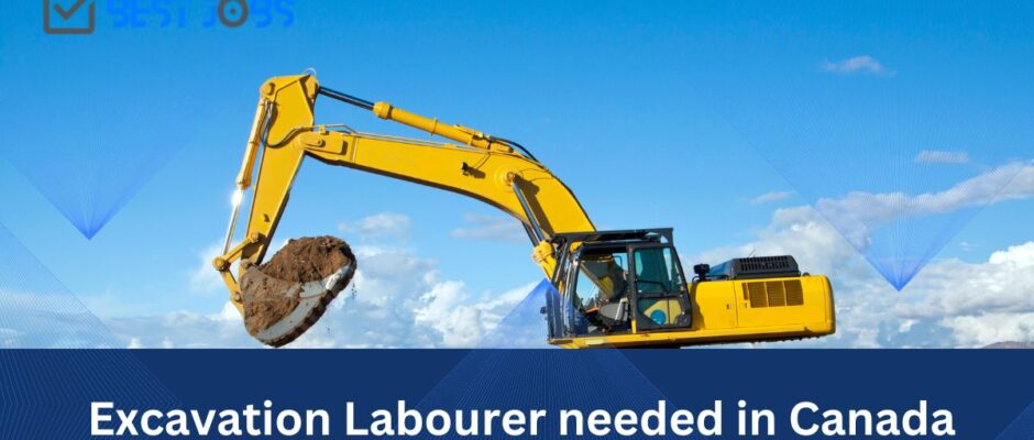 Excavation Labourer needed in Canada