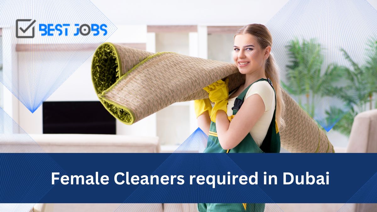 Female Cleaners required in Dubai
