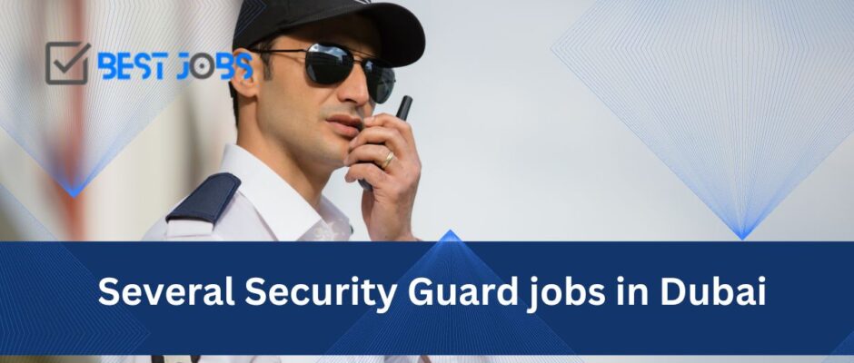 Security Guards jobs in Dubai