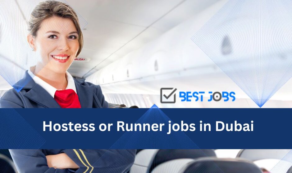 Hostess or Runner jobs in Dubai