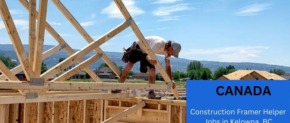 Construction Framer Helper positions in Canada