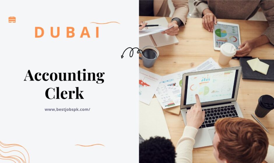 Accounting Clerk Jobs in Dubai