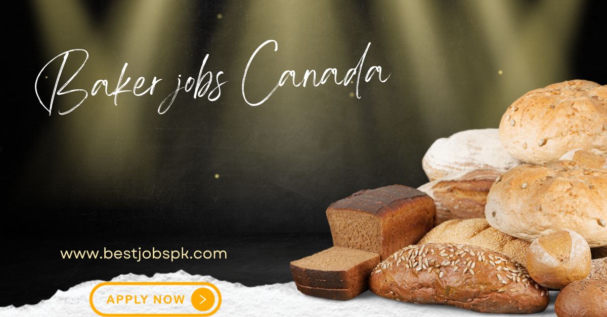 Baker Jobs in Canada – 2 New Jobs