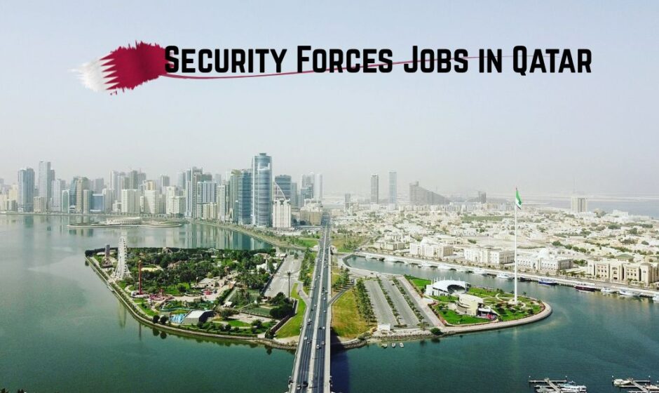 Security Forces Jobs in Qatar